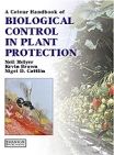 A Colour Handbook of Biological control in Plant Protection (Έγχρωμο εγχειρίδιο βιολογικού ελέγχου στον τομέα της φυτοπροστασίας (έκδοση στα αγγλικά)